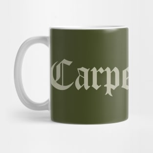 Carpe Diem Mug